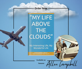My Life Above the Clouds, by Lt Col J Allen Campbell, USAF, Ret., '71, was published on November 6, 2023.