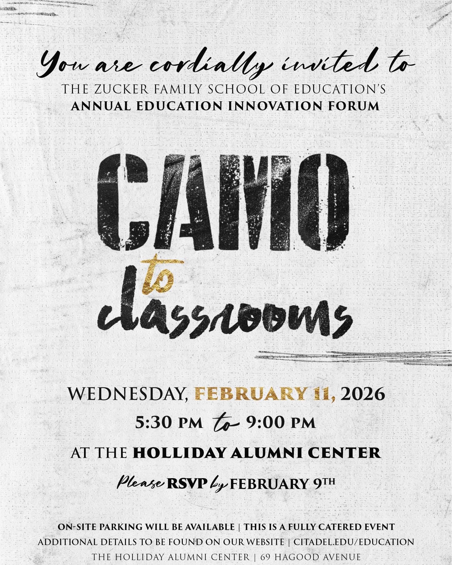 Find additional information on the Zucker Family School of Education's Camo to Classroom forum, focusing on the transition of military personnel into the field of education, here: https://www.citadel.edu/education/2025-upcoming-events. Please RSVP for the February 11th event using the following link: forms.office.com/pages/responsepage.aspx