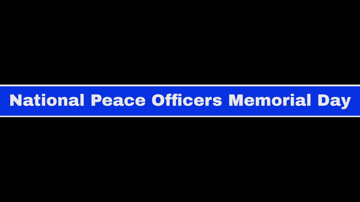 On National Peace Officers Memorial Day, we honor the brave men and women who made the ultimate sacrifice in the line of duty. Today, we pay tribute to those who dedicated their lives to serving and protecting our communities. Join us in taking a moment to reflect on their unwavering courage and commitment.