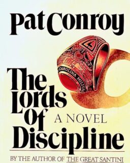 The Lords of Discipline, by Pat Conroy, ’67, was published by Houghton Mifflin in September 1980, with September 1 traditionally cited as its publication date.