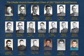 Our Class of 2027 Citadel Alumni Association's Band of Gold donors are:
• Robert H. Cowan, Jr., Class of 1934
• Robert H. Roper, Jr., Class of 1943
• William L. McDow, Class of 1947
• George F. Lebegern, Jr., Class of 1947
• Gerald S. Bush, Class of 1957
• Warren J. McDonald, Class of 1957
• H. Clifton Northum, Jr., Class of 1957
• Harmannus H. van Bergen, Class of 1957
• Stephen E. Love, Class of 1966
• Edward R. Barwick, Sr., Class of 1967
• Franklin C. Blow, Class of 1967
• William R. Goding, Class of 1967
• Thomas A. Marcone, Class of 1967
• Joseph M. McDermott, Jr., Class of 1969
• Robert F. Nance, Class of 1970
• Scott Tucker, Class of 1970
• John F. McLaughlin III, Class of 1977
• Jesse B. Jackson, Class of 1980
• Edwin P. Collins, Jr., Class of 1983
The gold from their Rings was used to create Rings for the Class of 2027—linking this class to the Long Gray Line and the legacy of those who came before them.
Our heartfelt thanks go to these generous families for their kindness and support of our cadets and the Band of Gold program.